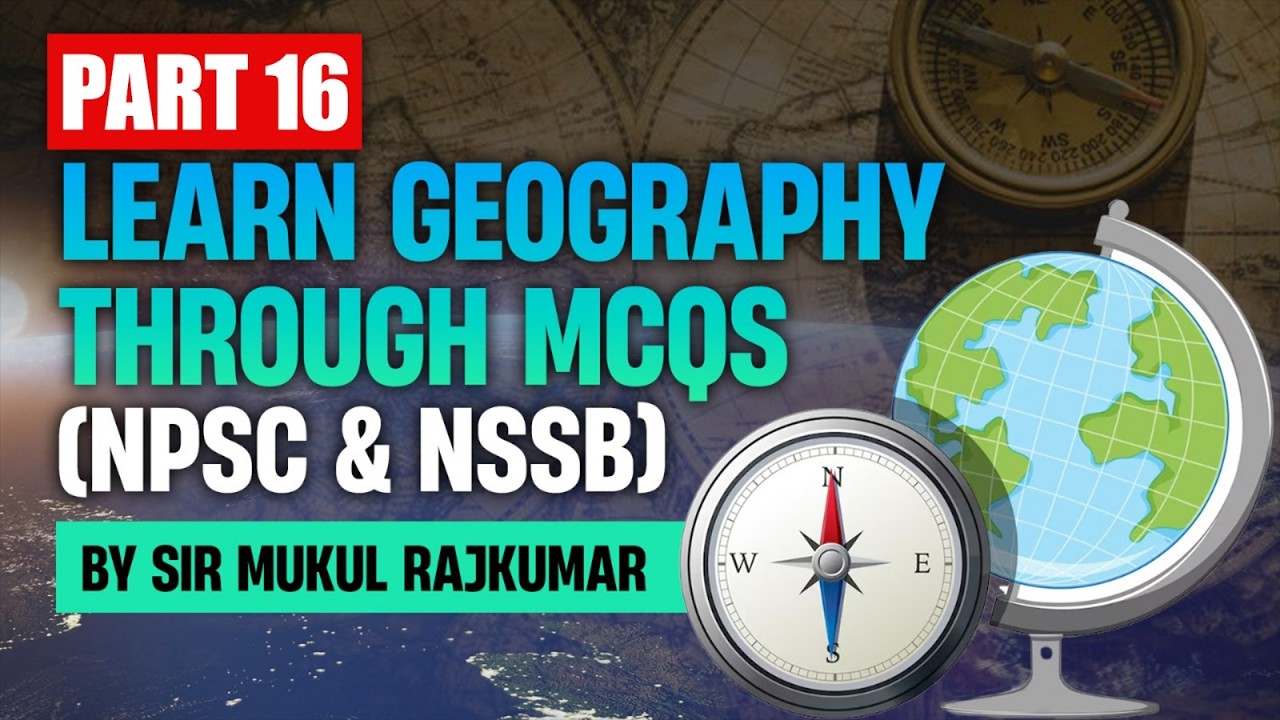 Geography Part 16 | Important Concepts for UPSC & State PCS | Sir Mukul | Edufy #npsc #geography