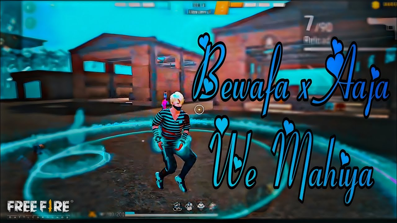 Bewafa x Aaja We Mahiya(FreeFire)-Edit Montage @NikhilEditz-F  #freefire 