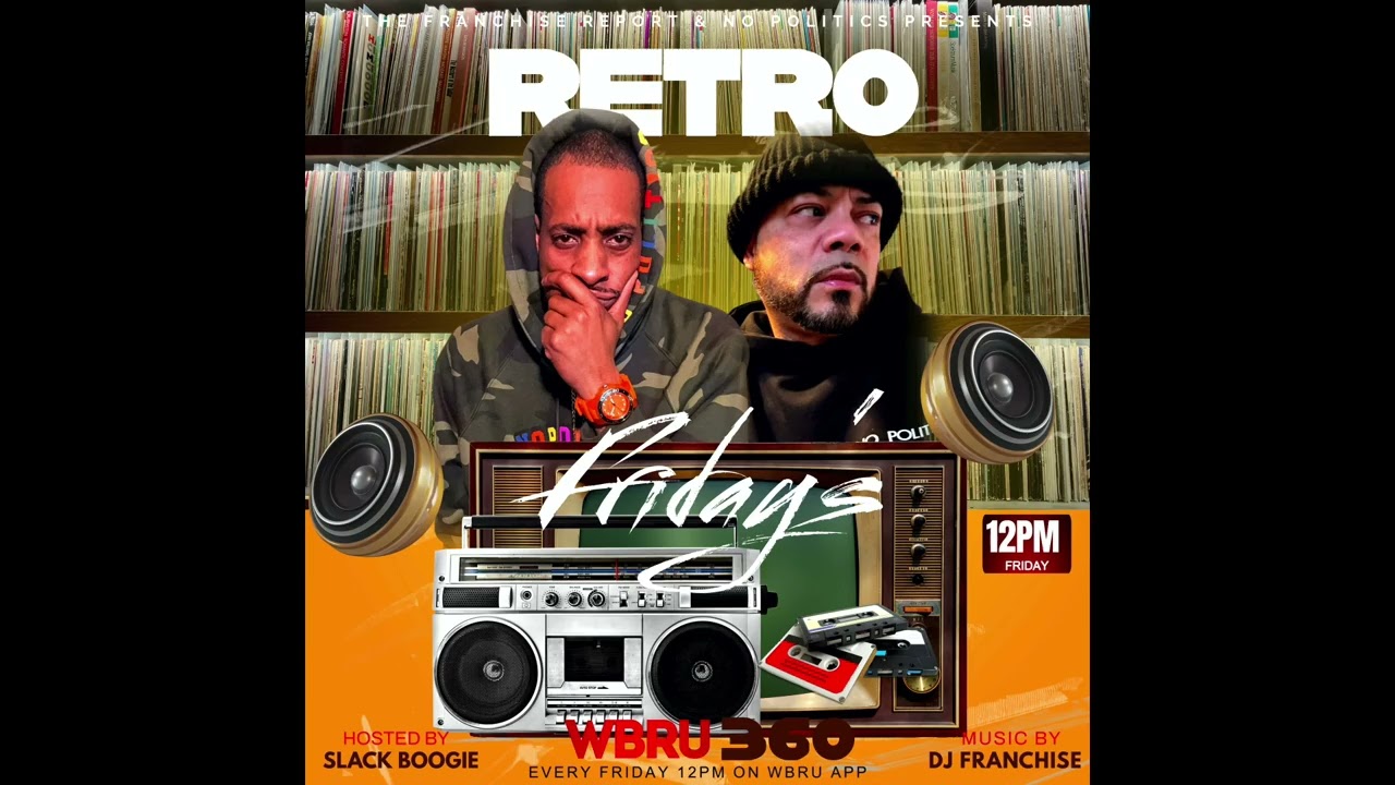 Retro Hip Hop & RnB Mixshow Hosted By Slack Boogie And Franchise