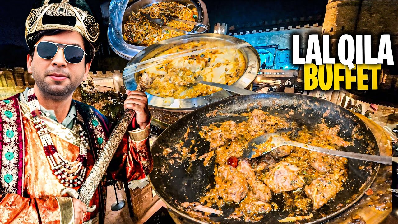 Explore Lal Qila Buffet In Lahore .