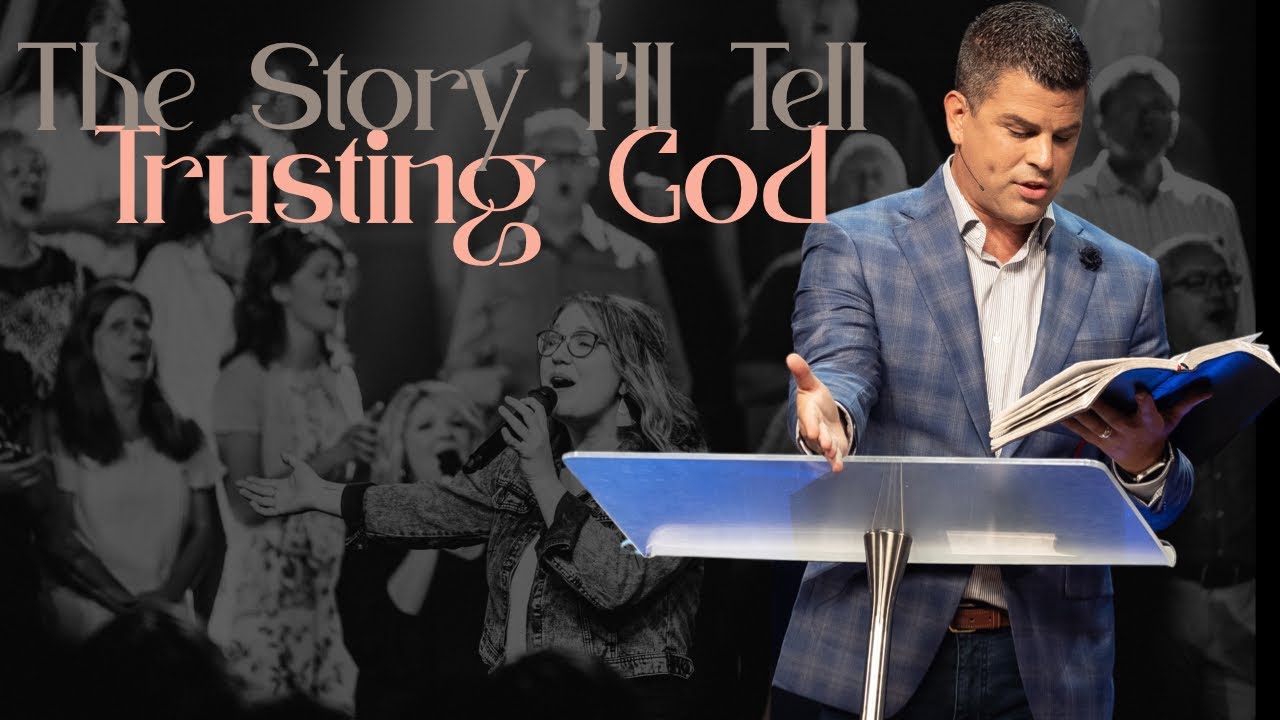 How to Trust God // The Story I’ll Tell // Jordan Easley