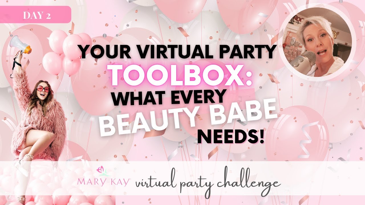 Mary Kay Virtual Party Toolbox: All the tools you need for fun parties that Rock!