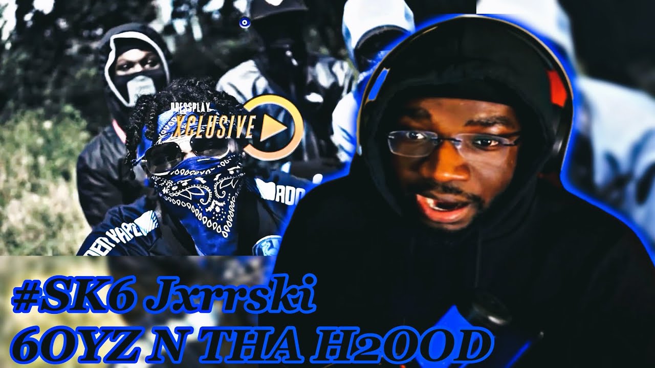 #SK6 Jxrrski - 6OYZ N THA H2OOD (Music Video) (Prod. Veekay x Wbeatz) | Pressplay | REACTION