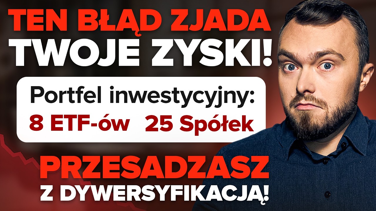 Ten błąd niszczy wyniki inwestor&oacute;w. Dywersyfikacja wcale nie musi pomagać!