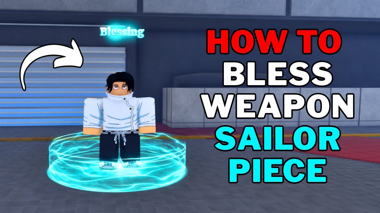 How To Bless Weapons in Sailor Piece | Roblox