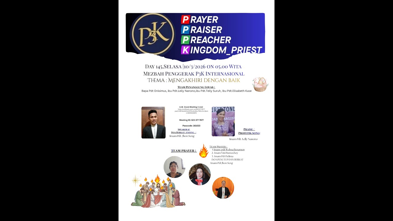 Day 145 |Mezbah P3K |05.00 WITA |10/3/26 |Mengakhiri dengan Baik_Imam Pdt. Jhon Seng