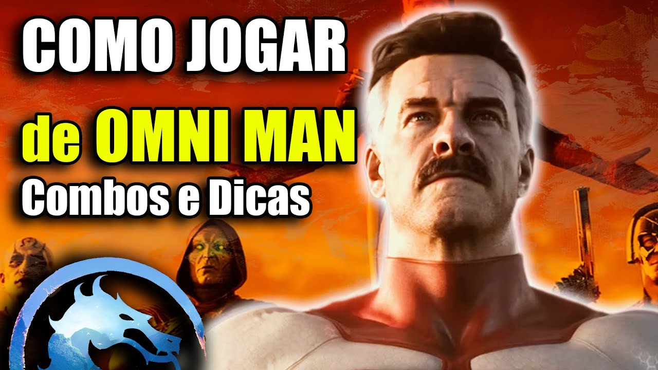 COMO JOGAR DE OMNI MAN MK1 COMBOS E DICAS TUTORIAL