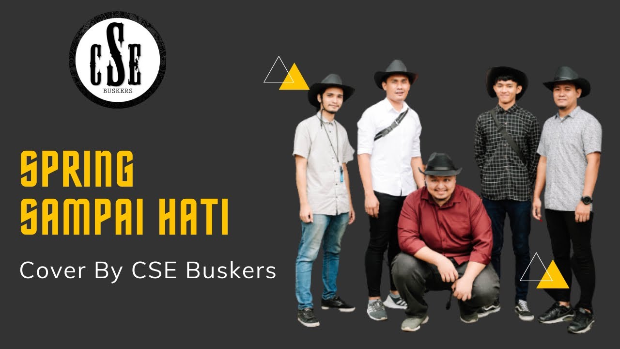 Spring - Sampai Hati Cover By CSE Buskers(Lagu Permintaan)