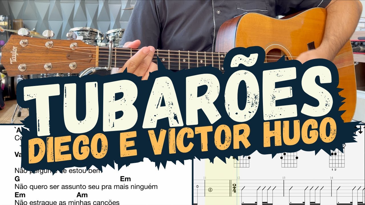 Tubar&otilde;es &ndash; Diego & Victor Hugo (vers&atilde;o simples) - Cifra + Tab