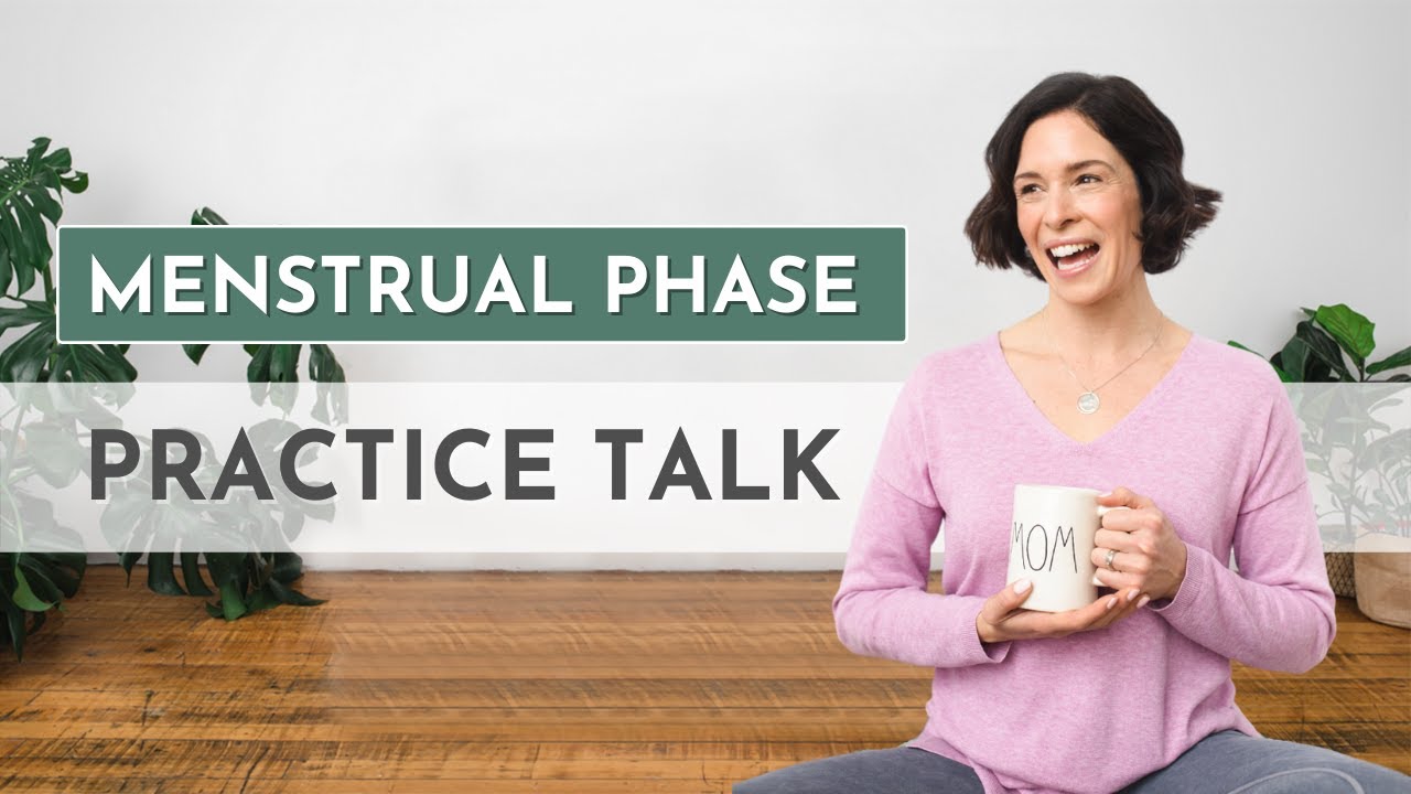 Menstrual Phase Practice Talk