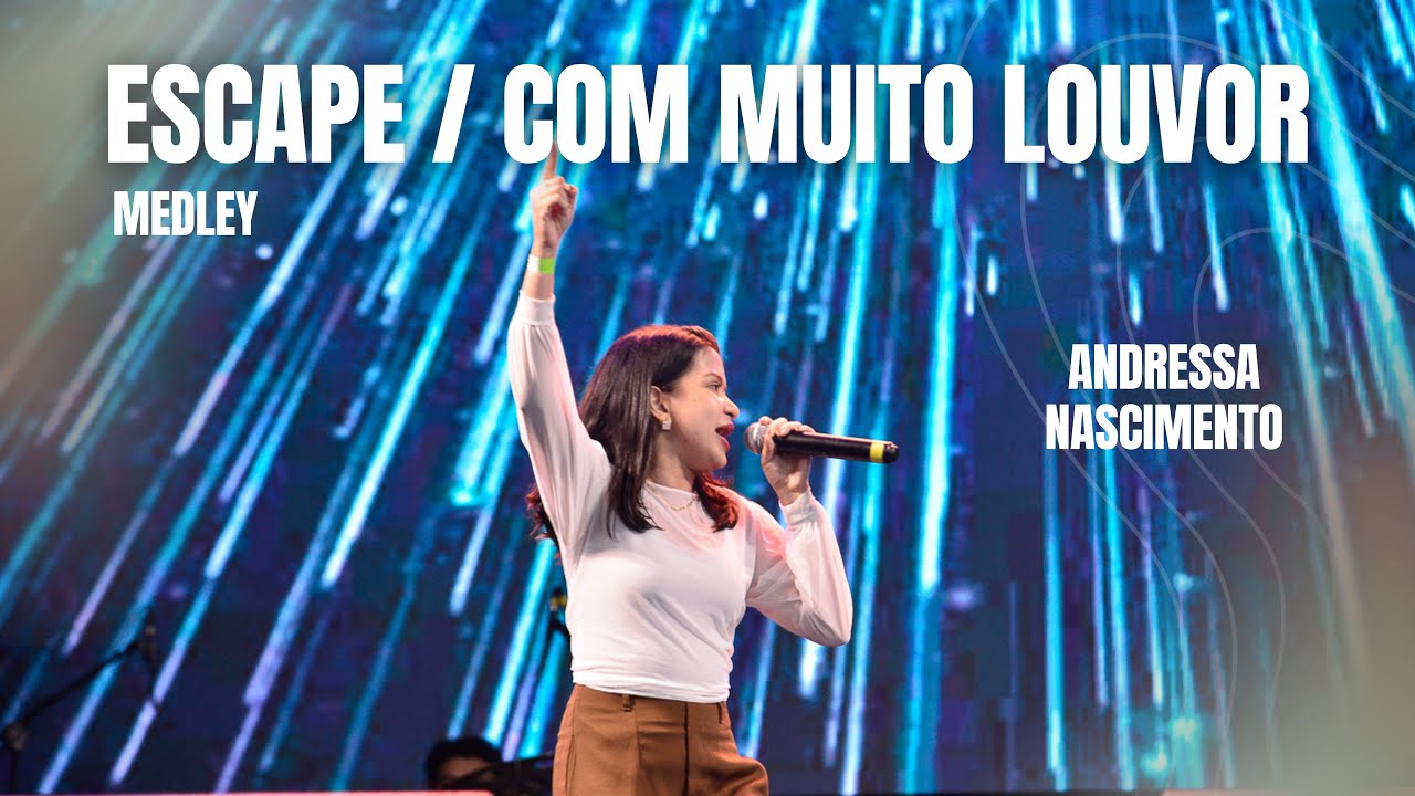 ESCAPE + COM MUITO LOUVOR / MEDLEY  (versão impactante no 4º Festival da Cultura Gospel)