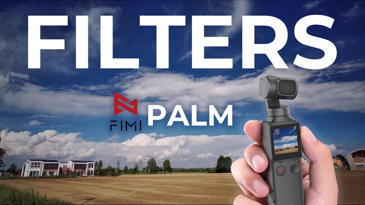 Filtri per FIMI PALM: migliora i tuoi video!
