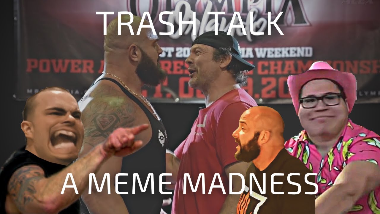 Trash talk - a Meme Madness (Devon Larratt, Travis Bagent, John Brzenk funny + MORE)