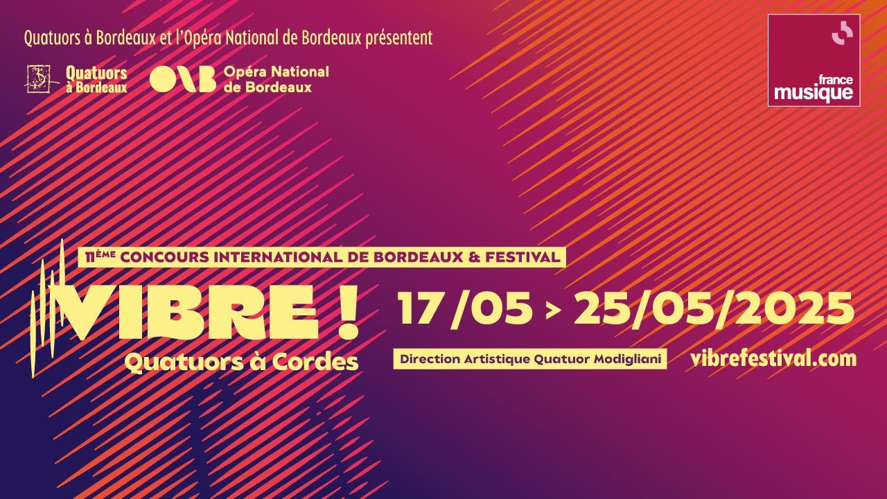 Vibre ! Bordeaux International String Quartet Competition - Final Round - Samedi 24 Mai
