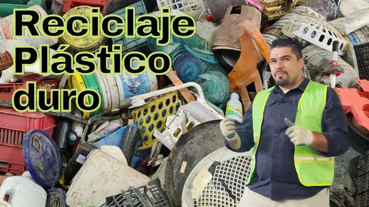 PLÁSTICO DURO ( RECICLAJE PE Y PP)