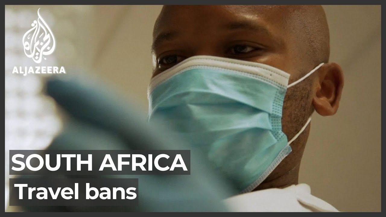 &lsquo;Finding scapegoats&rsquo;: S Africa slams &lsquo;unjustified&rsquo; travel bans