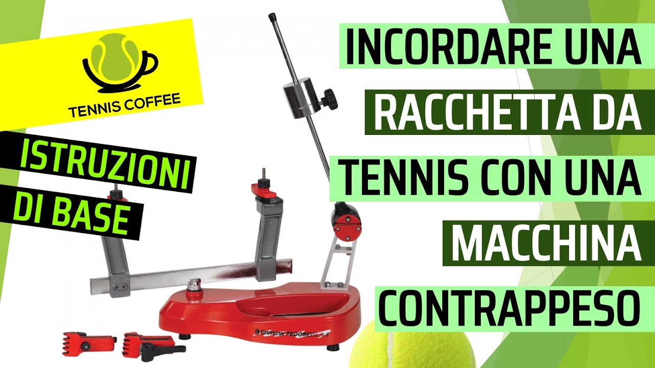 INCORDARE una RACCHETTA DA TENNIS con una incordatrice DROP WEIGHT ☯️ tutorial base per principianti