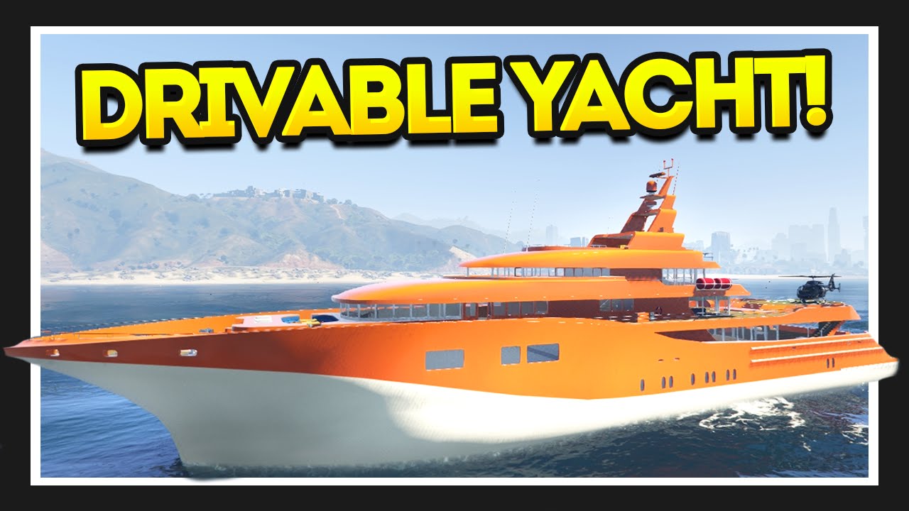 THE DRIVABLE SUPER YACHT!! (GTA 5 Mods)