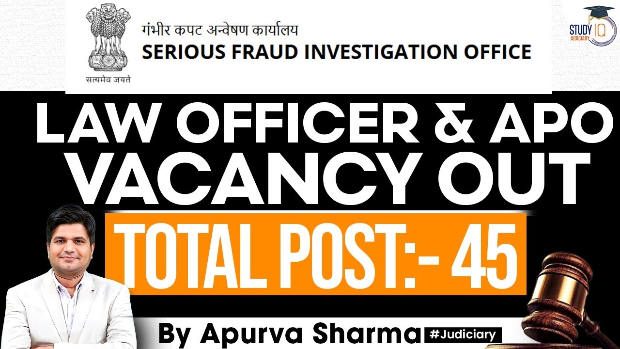 Law officer Vacancy out | Total Post:- 45 | SFIO Jobs | By:- Apurva Sharma