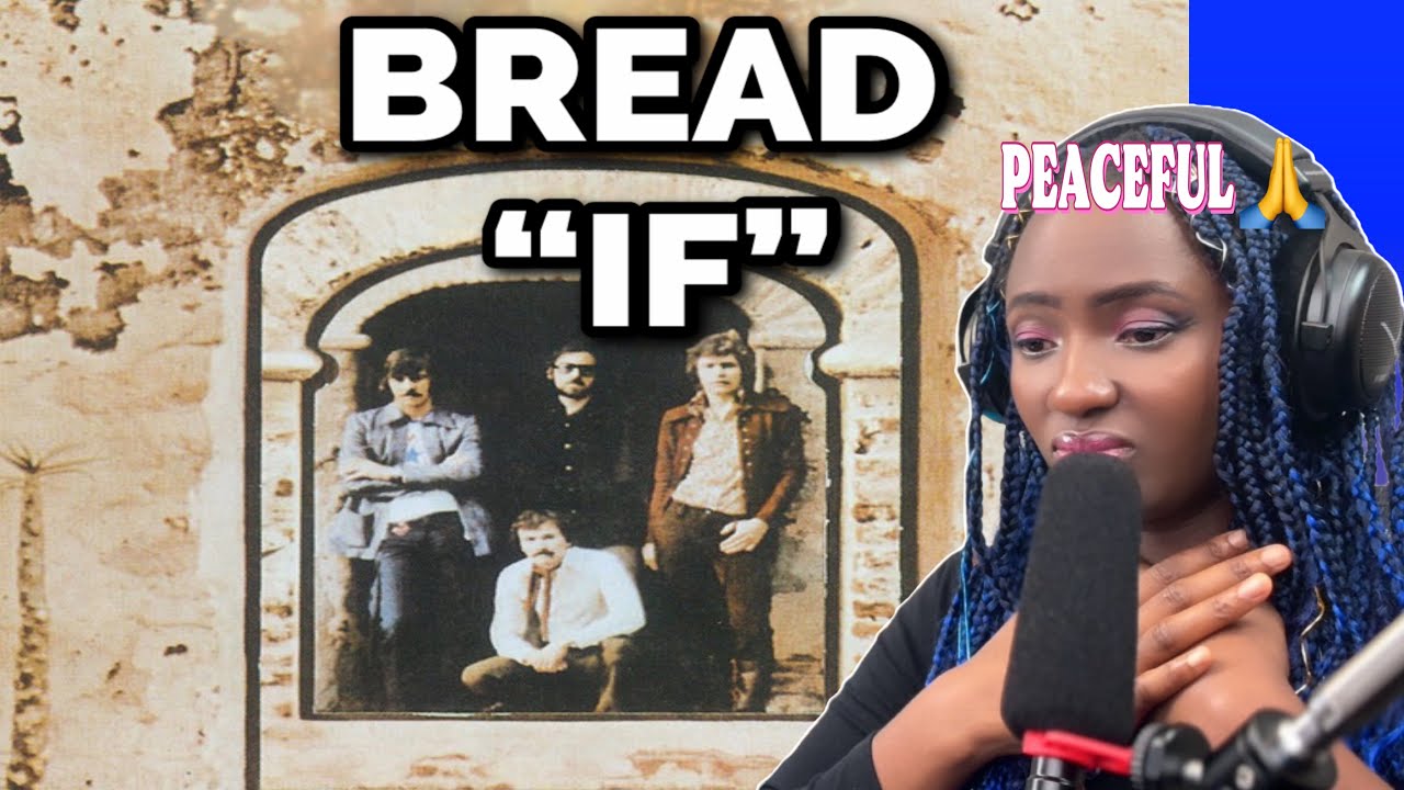 THIS WAS HEAVENLY! SINGER FIRST TIME HEARING Bread - If REACTION!