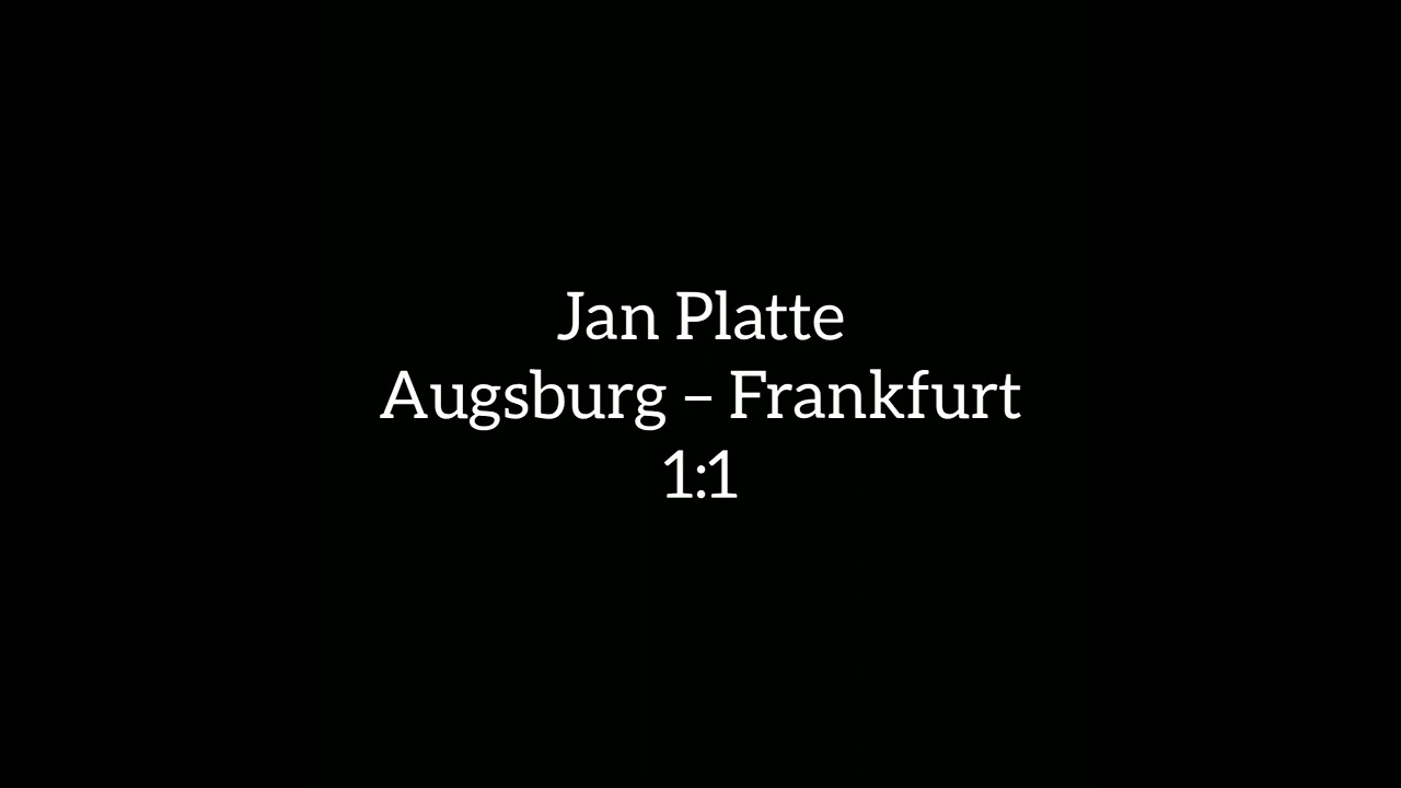 Jan Platte kommentiert Augsburg &ndash; Frankfurt | Endstand: 1-1
