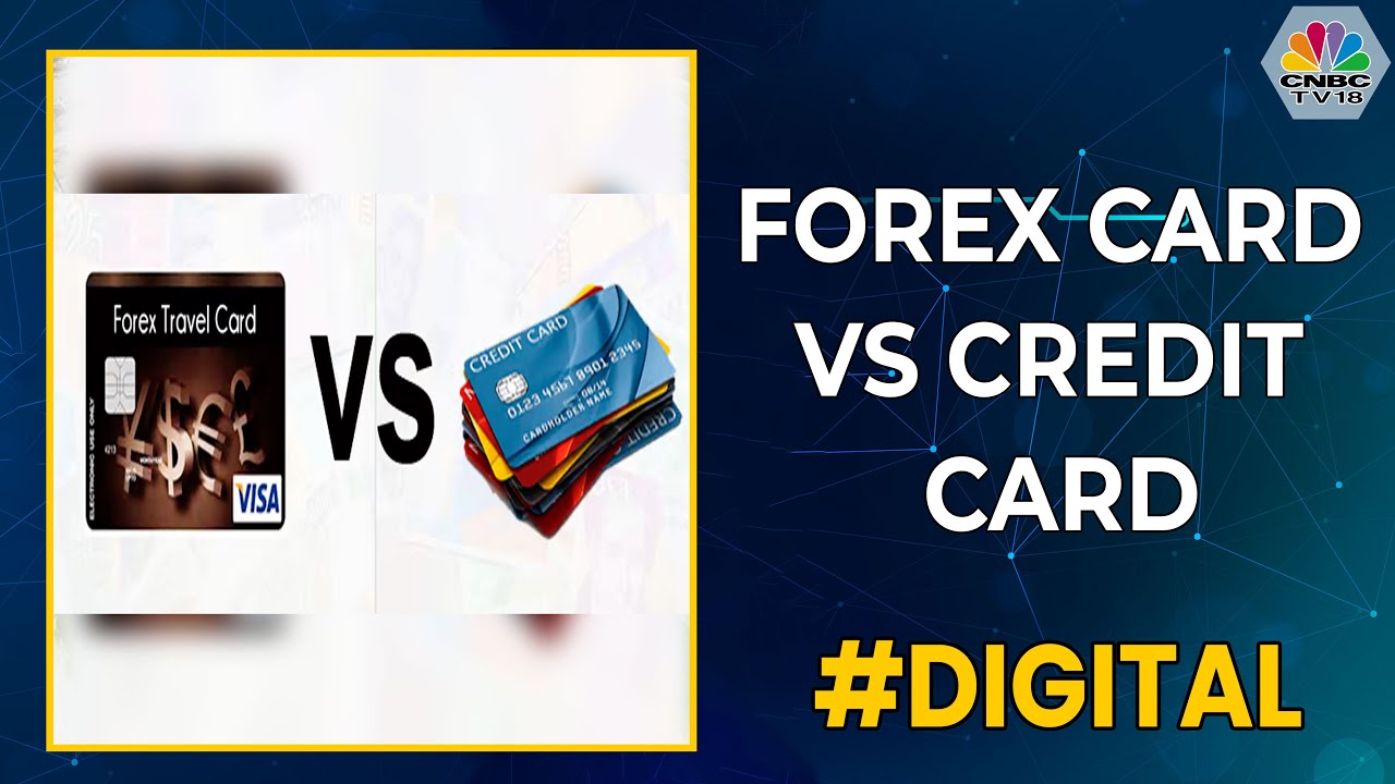 Did You Know | Forex Card Vs Credit Card
