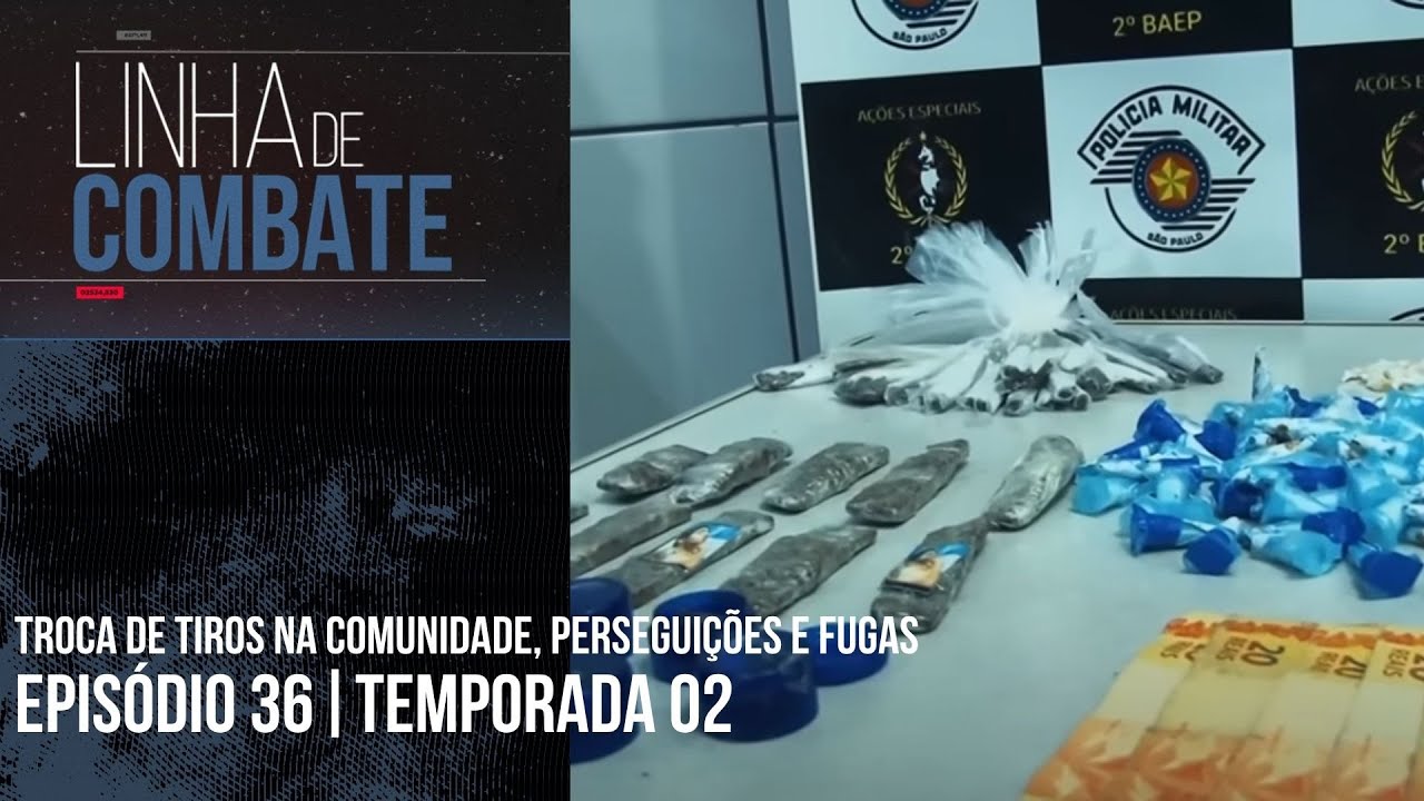 LINHA DE COMBATE | EPISÓDIO 36 | TEMPORADA 02 [REAPRESENTAÇÃO]