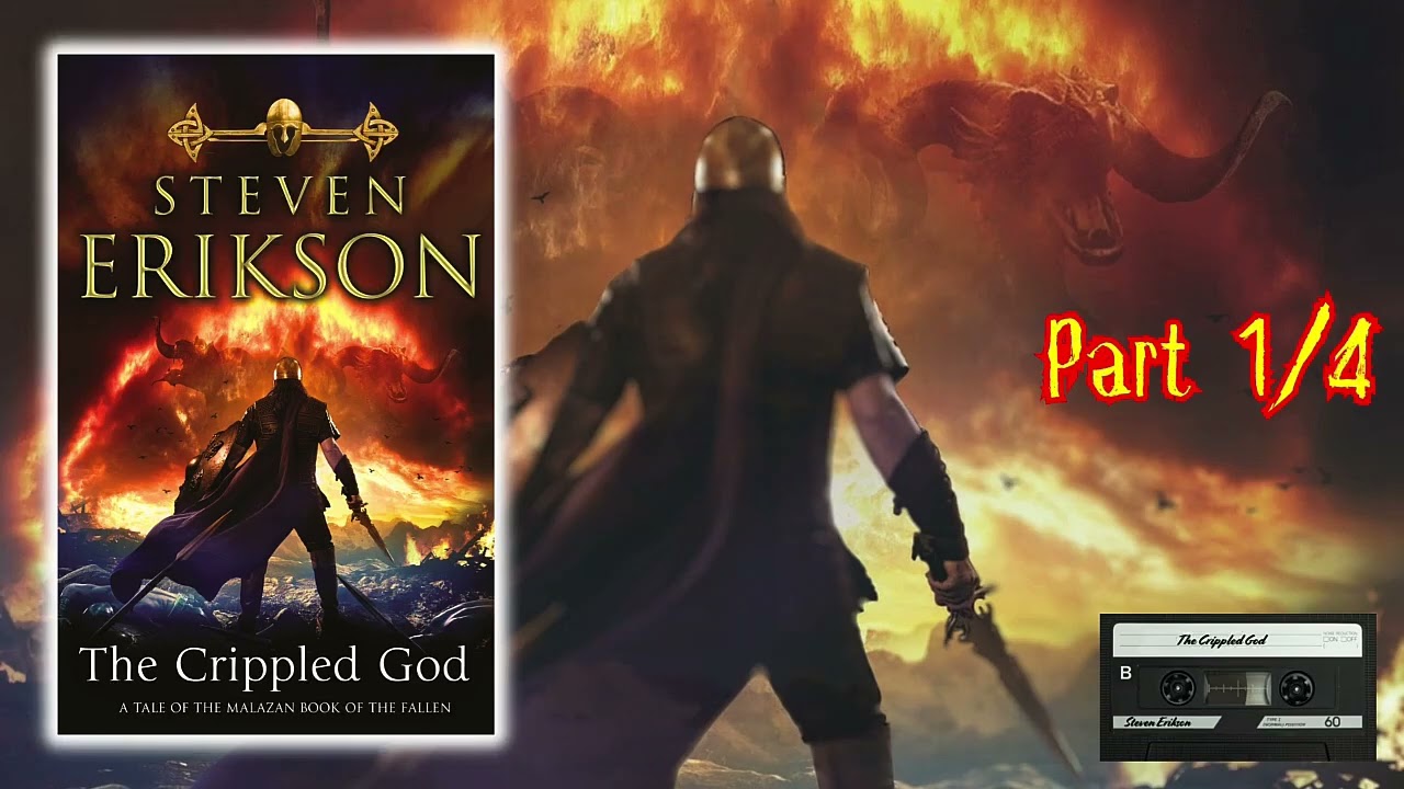 Tragedy and Sacrifice: The Crippled God - (Part 1/4) Audiobook Experience