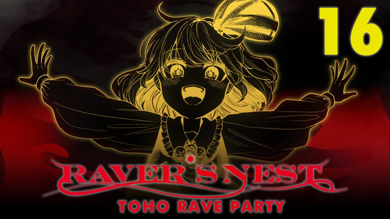 【東方アレンジ】 RAVER'S NEST 16 TOHO RAVE PARTY【DiGiTAL WiNG】