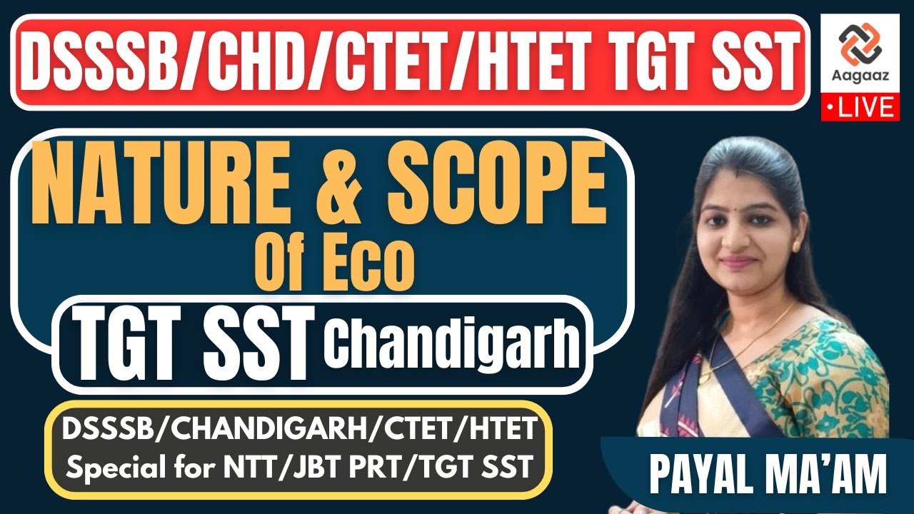 Nature & Scope Of Economics TGT Chandigarh  | DSSSB / TGT SST | #payalguptamam #tgt #sst #economy