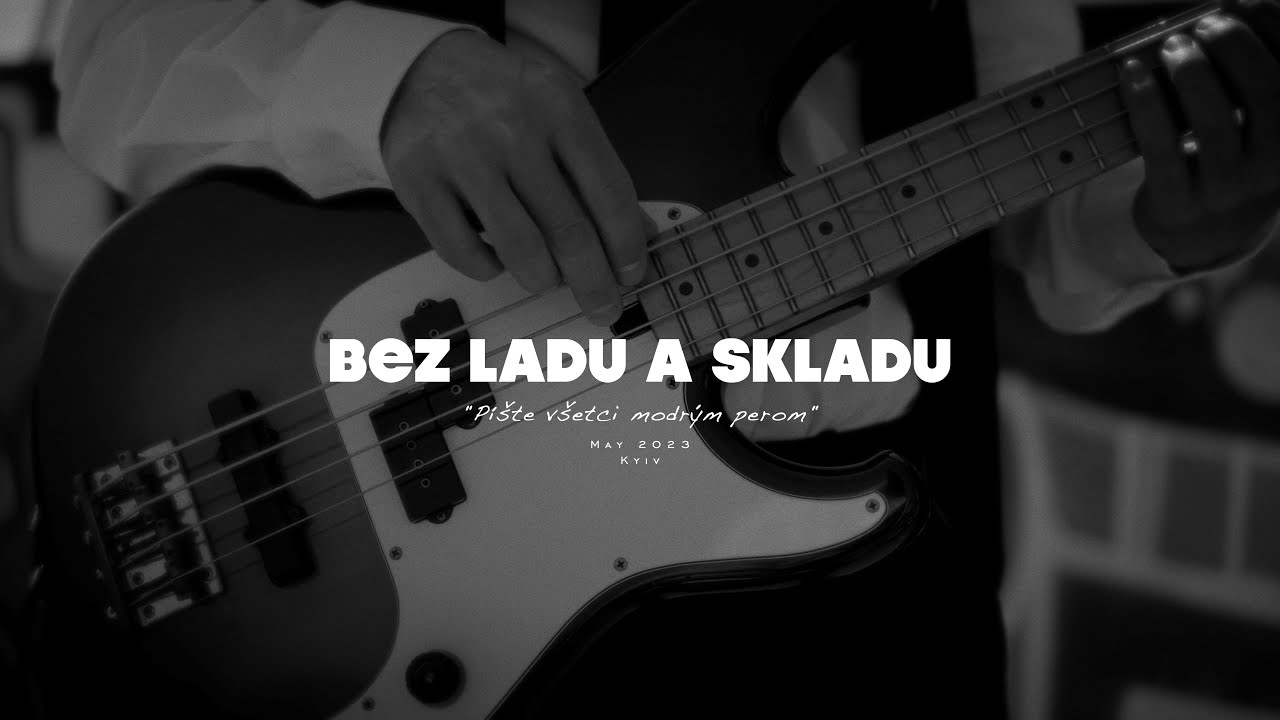 AGlivewith Bez Ladu A Skladu -  Píšte všetci modrým perom (20 may 2023, Kyiv)