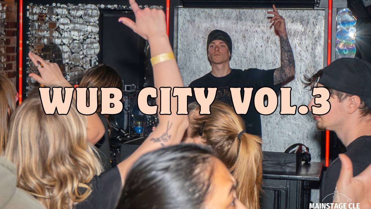 WUB CITY Vol.3 – Bass Music DJ Set Highlights - (Cleveland, Ohio)