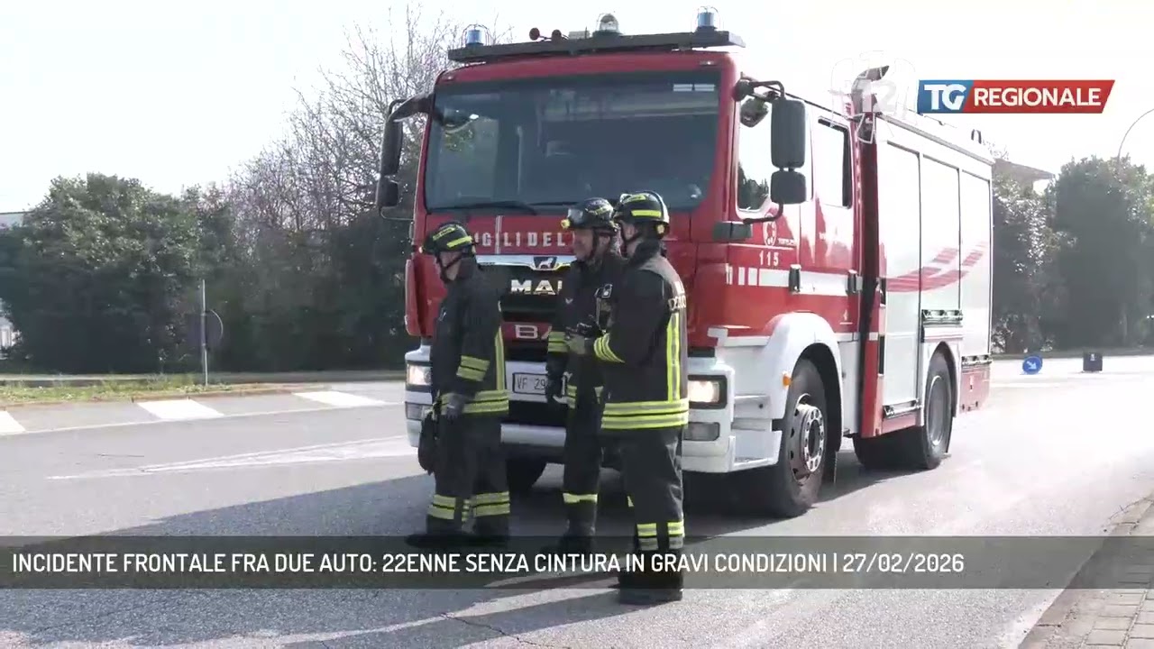 INCIDENTE FRONTALE FRA DUE AUTO: 22ENNE SENZA CINTURA IN GRAVI CONDIZIONI | 27/02/2026