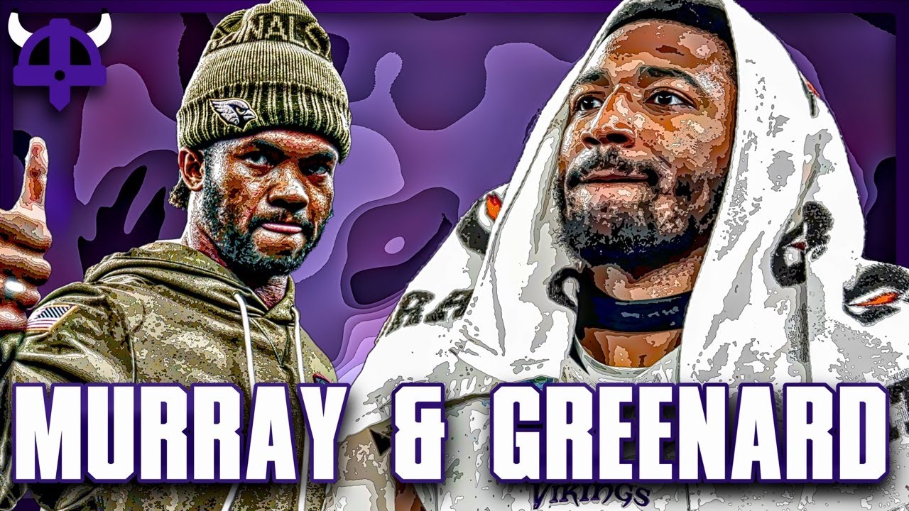 Vikings Latest: Greenard & Murray