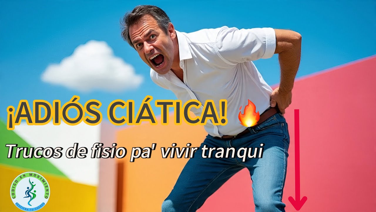 Ciática EXPLICADA: Causas, Tratamientos Efectivos y Mitos PELIGROSOS (¡NO Te Engañen!) ⚠️🧠