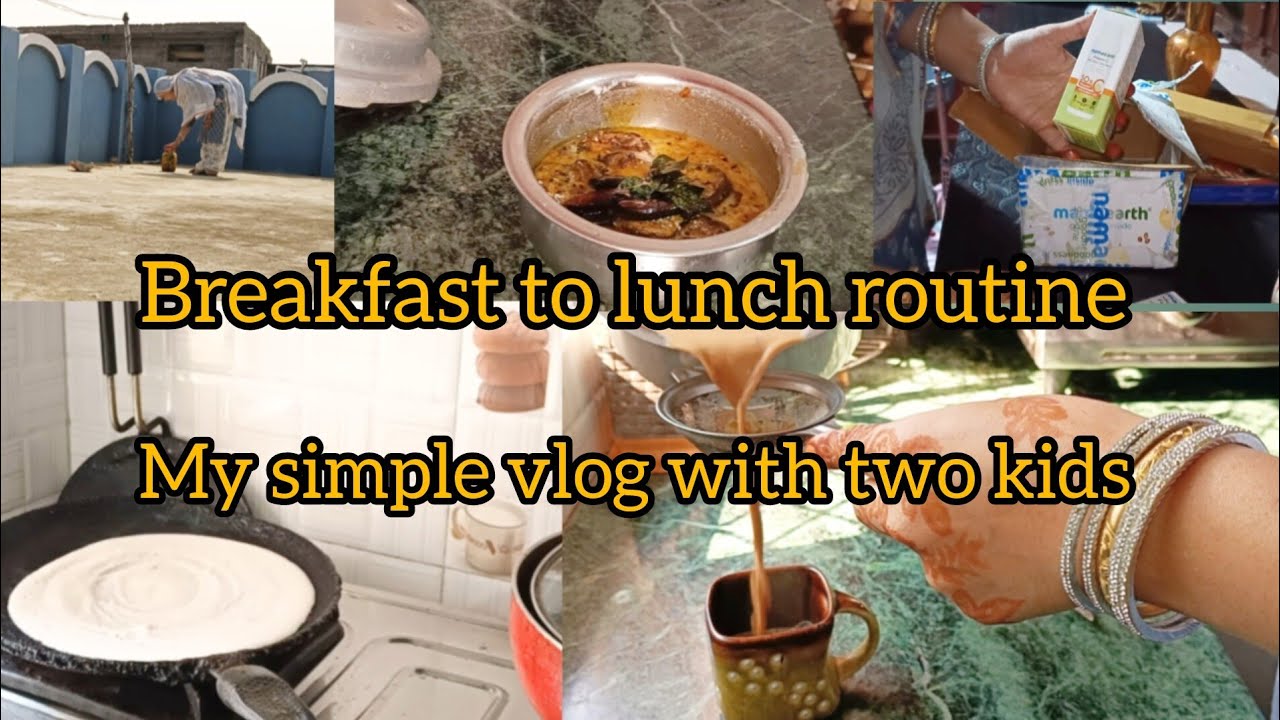 My busy morning routine with two kids || breakfast to lunch routine|| A day of my life.