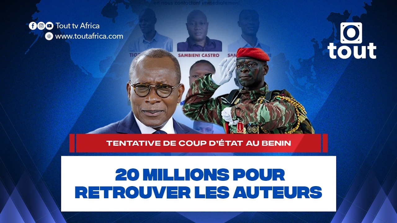 Tentative de coup d’état au Benin : 20 millions pour retrouver les auteurs