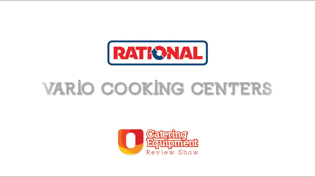 Rational Vario Cooking Centers: The U-Select Catering Equipment Review Show
