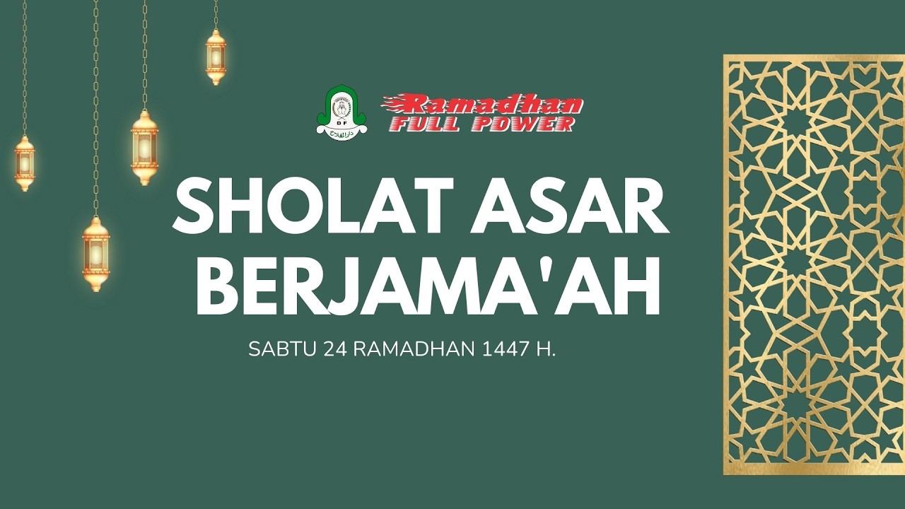 🔴 LIVE..!! SHOLAT ASAR BERJAMA'AH DI HARI KEDUA PULUH EMPAT RAMADHAN