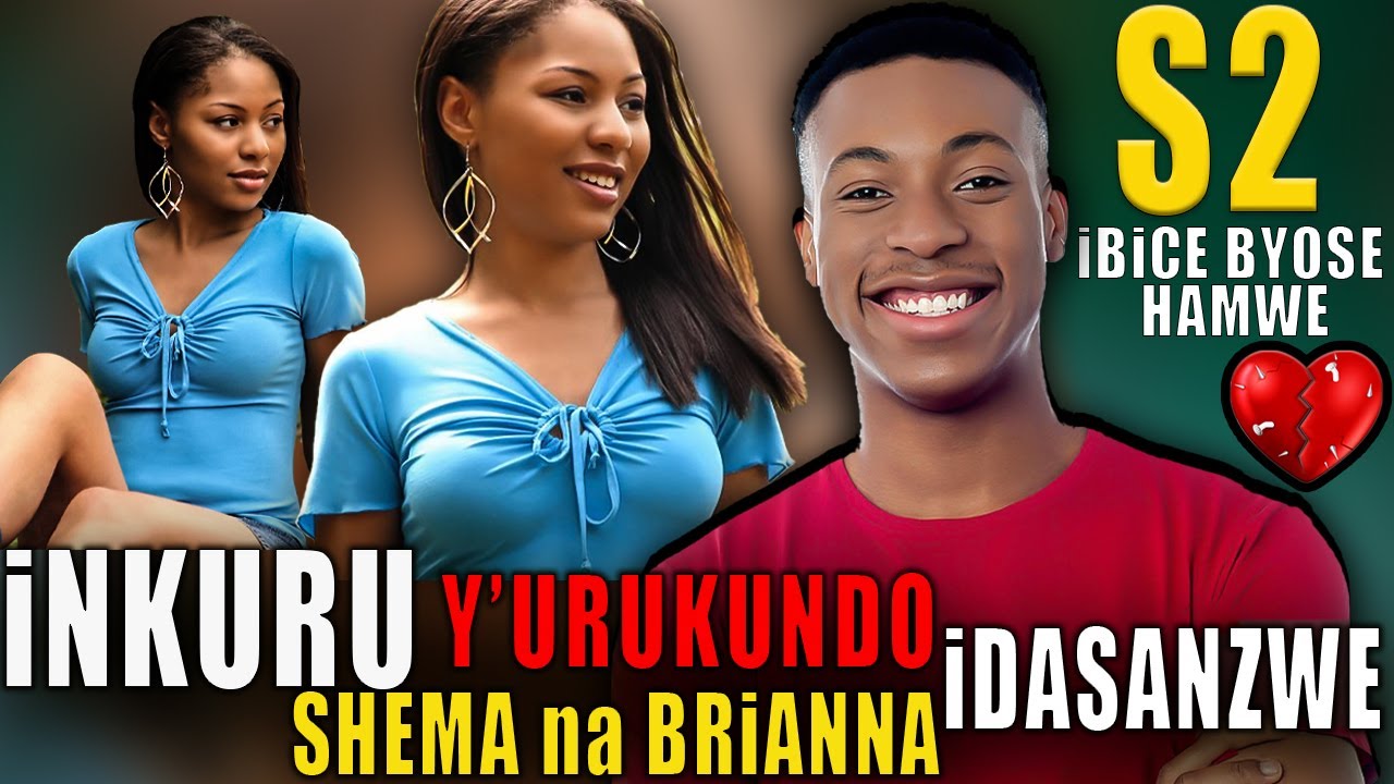 Alpha Samu - SHEMA na BRiANNA S2. Episode Zose Hamwe