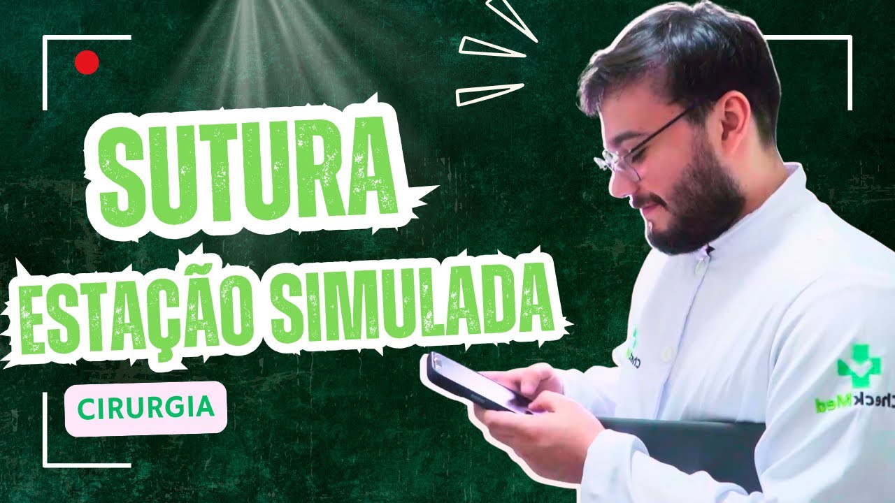 Sutura na prova prática, quem é você?