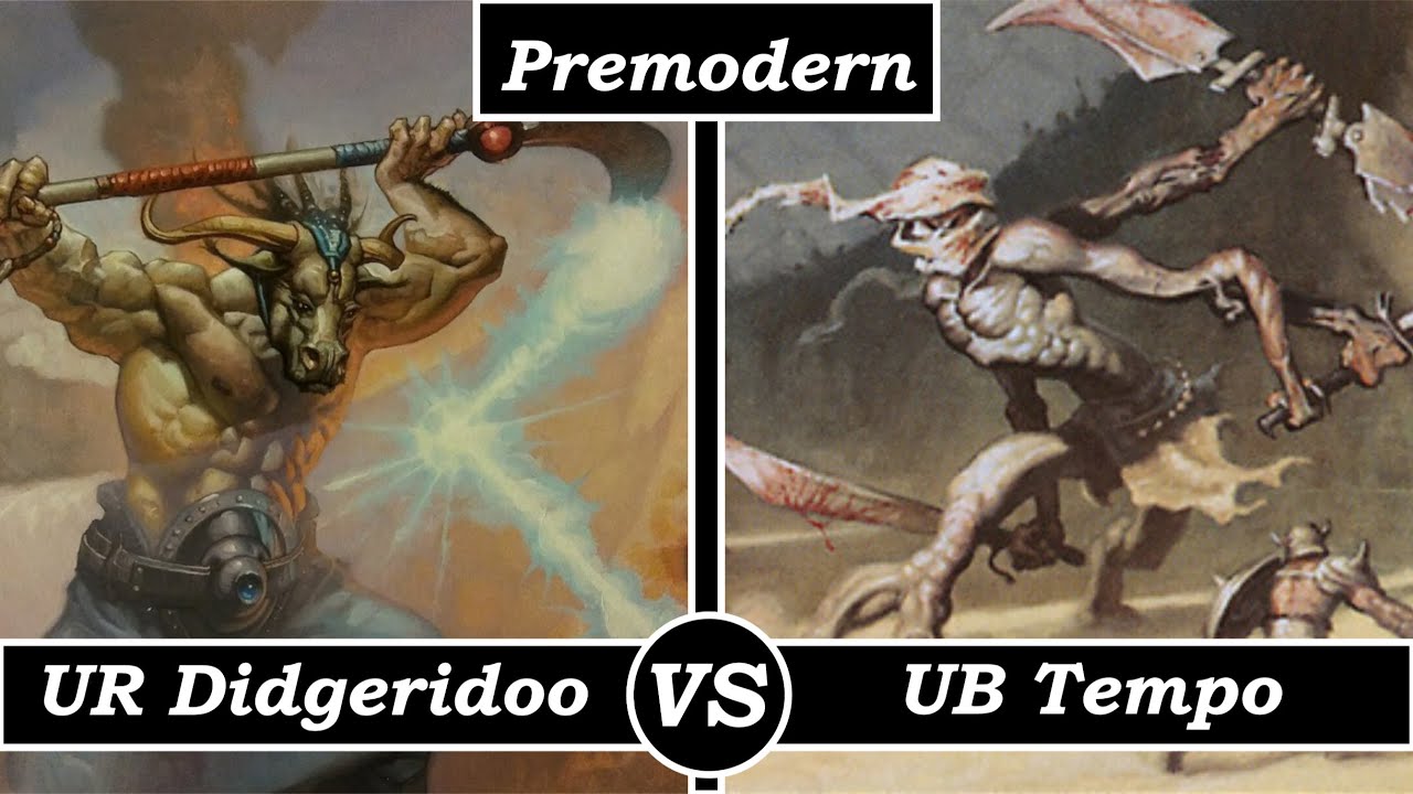 UR Didgeridoo VS UB Tempo. Premodern.