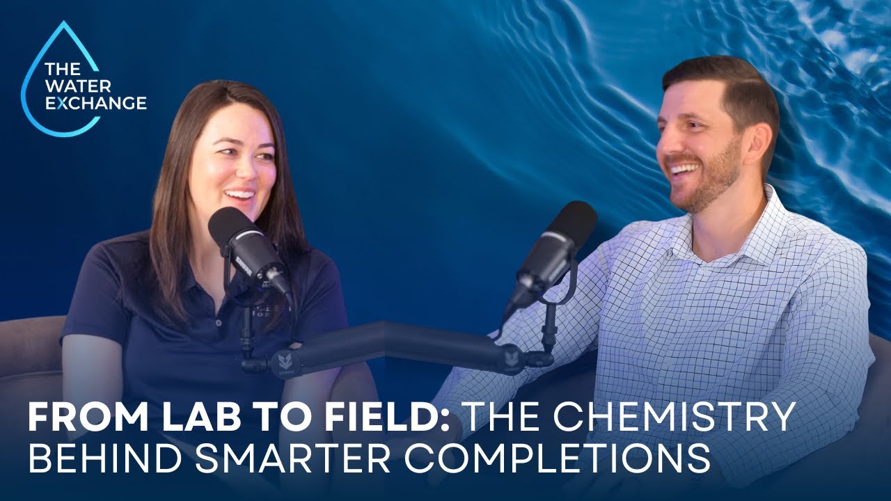 From Lab to Field: The Chemistry Behind Smarter Completions | Episode 4