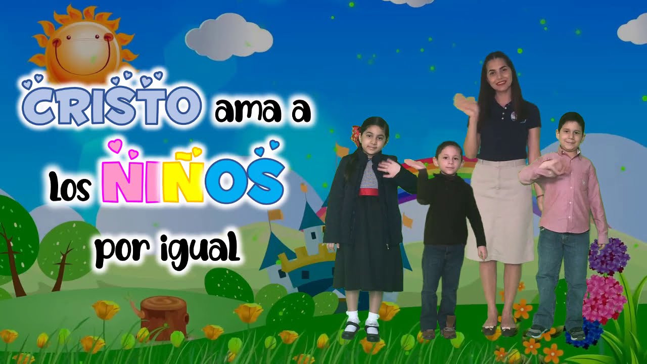 Canto: Cristo ama a los Niños