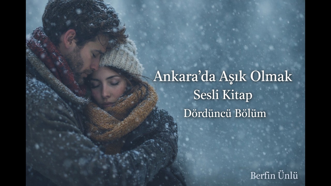 Ankara'da Aşık Olmak 4.Bölüm / Sana Geldim