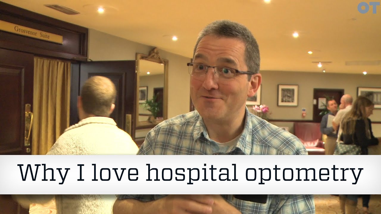 Why I love hospital optometry