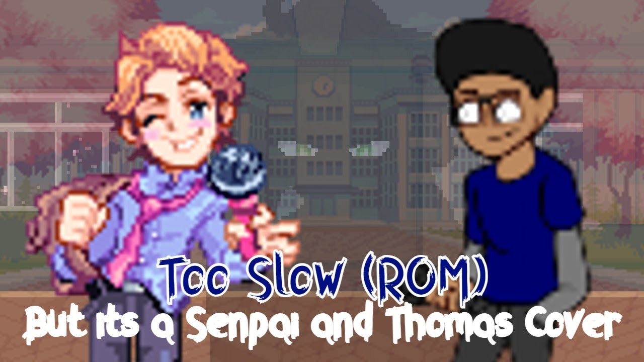 What's wrong in the Hating Simulator (An Ordinary Too Slow Cover But its a Senpai and Thomas Cover)