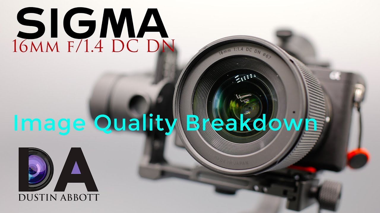 Sigma 16mm f/1.4 DN Contemporary | Image Quality Breakdown | 4K