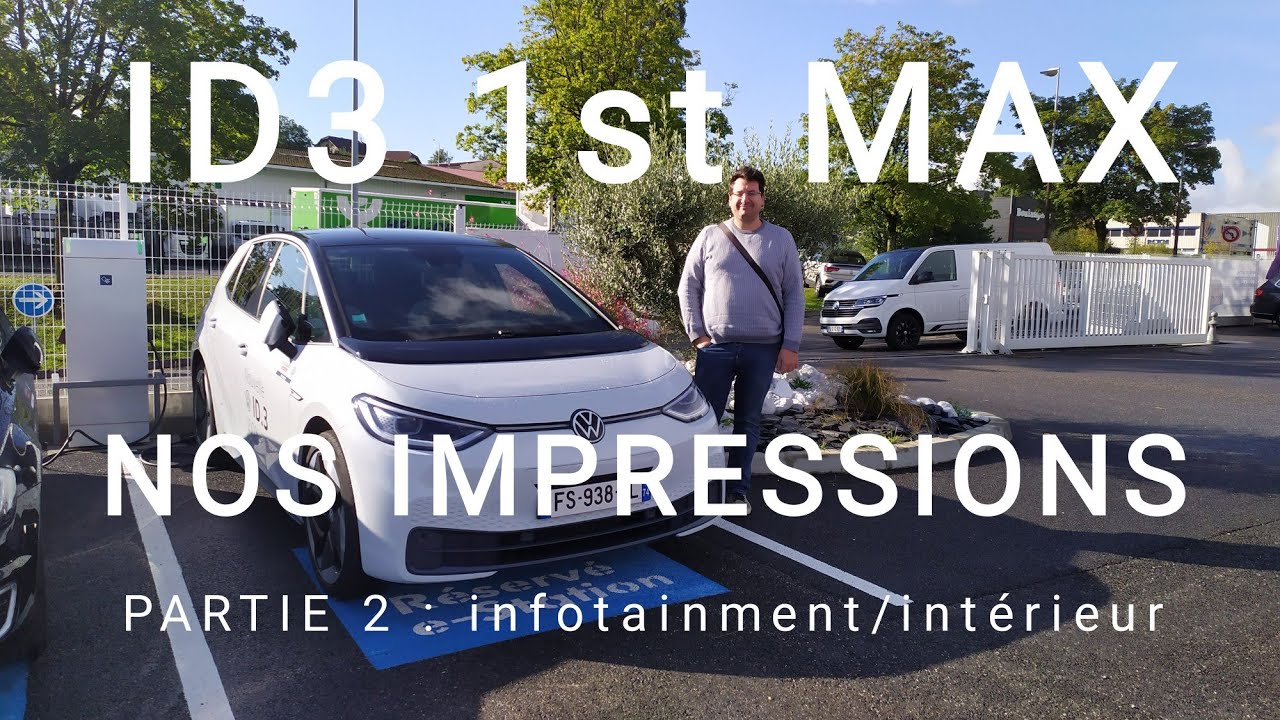 ID3 1st MAX partie 2 - infotainment et habitacle