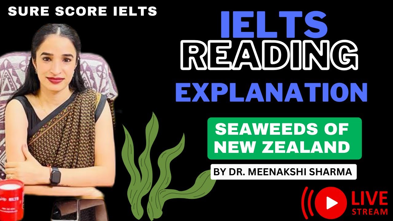 IELTS Reading | Explanation | Seaweeds of New Zealand | Reading | #surescore